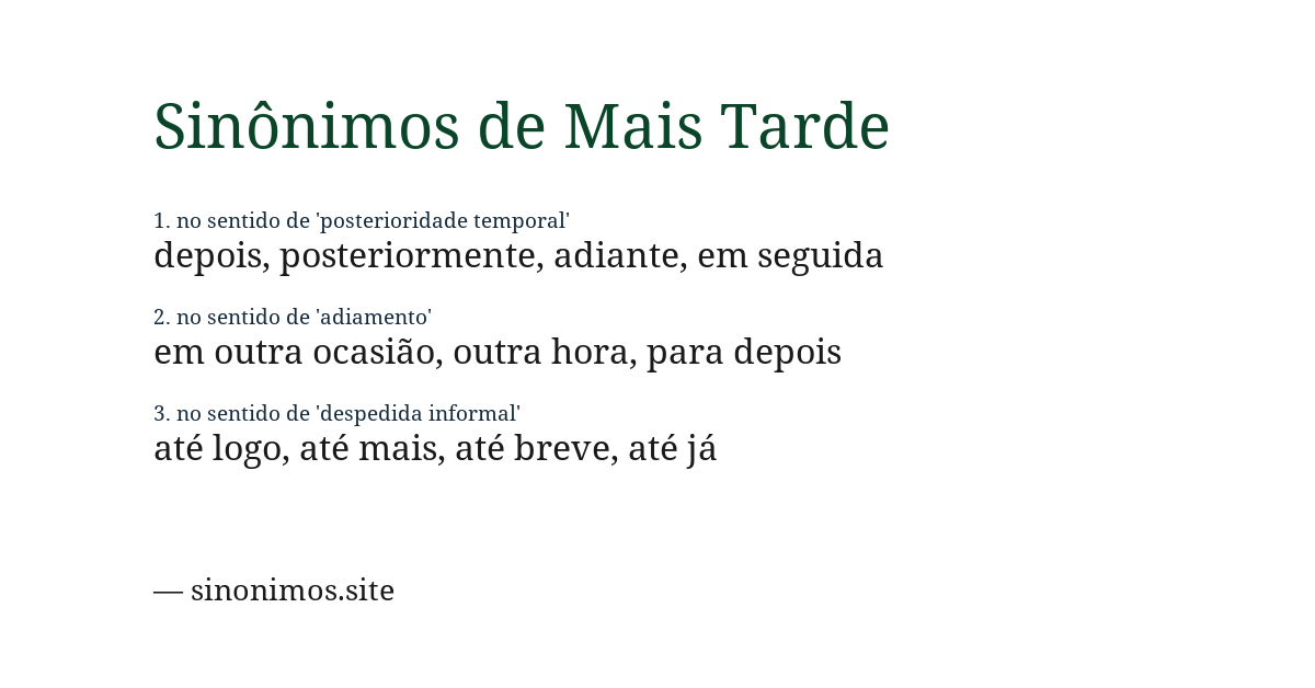 Sinônimo de mais tarde
