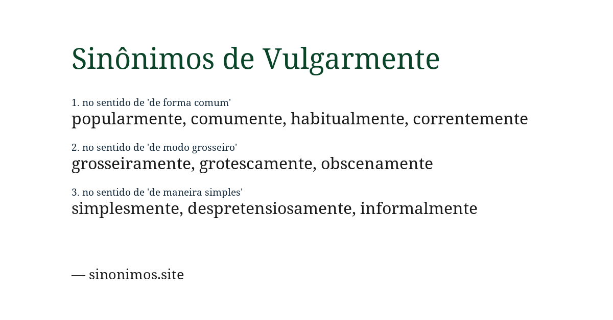 Sinônimo de vulgarmente